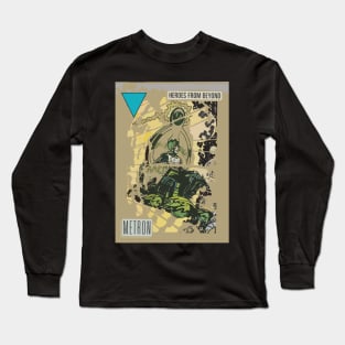 Metron arrives Long Sleeve T-Shirt